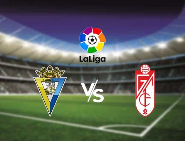 Soi kèo nhà cái Bk8vn Cádiz vs Granada, 4/10/2020 - VĐQG Tây Ban Nha