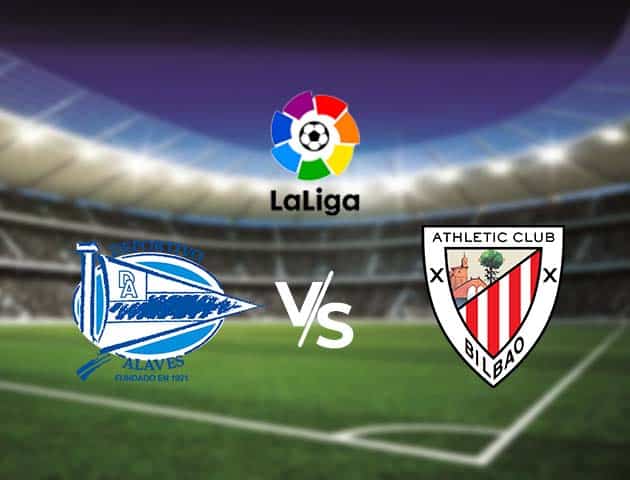 Soi kèo nhà cái Bk8vn Deportivo Alavés vs Athletic Club, 4/10/2020 - VĐQG Tây Ban Nha