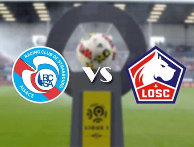 Soi kèo nhà cái Bk8vn Strasbourg vs Lille, 04/10/2020 - VĐQG Pháp [Ligue 1]