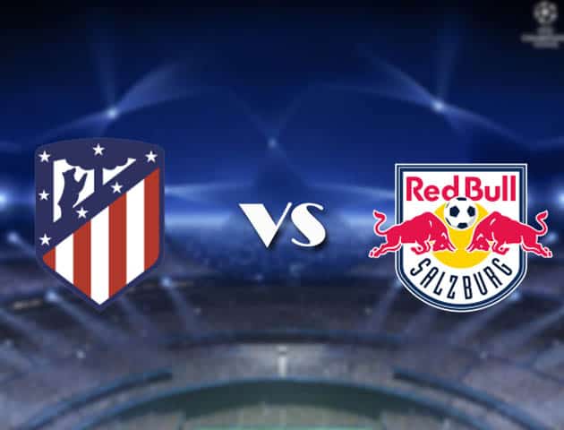 Soi kèo nhà cái Bk8vn Atletico Madrid vs Salzburg, 28/10/2020 - Cúp C1 Châu Âu