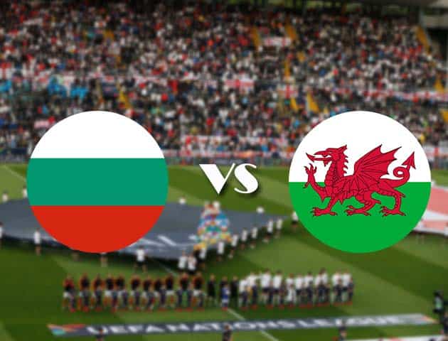 Soi kèo nhà cái Bk8vn Bulgaria vs Wales, 15/10/2020 - Nations League