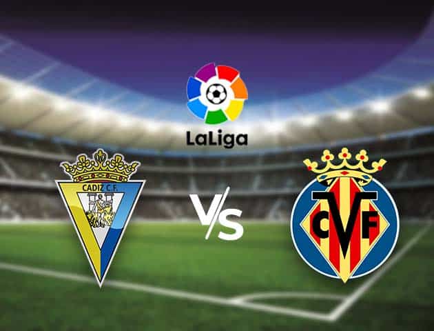 Soi kèo nhà cái Bk8vn Cádiz vs Villarreal,, 25/10/2020 - VĐQG Tây Ban Nha