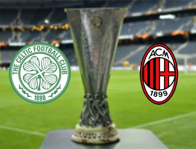 Soi kèo nhà cái Bk8vn Celtic vs AC Milan, 23/10/2020 - Cúp C2 Châu Âu