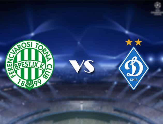 Soi kèo nhà cái Bk8vn Ferencvaros vs Dynamo Kyiv, 29/10/2020 - Cúp C1 Châu Âu