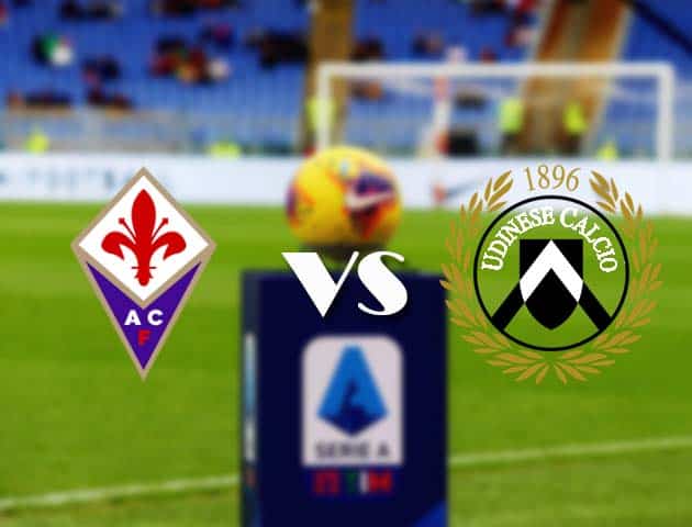 Soi kèo nhà cái Bk8vn Fiorentina vs Udinese, 25/10/2020 - VĐQG Ý [Serie A]