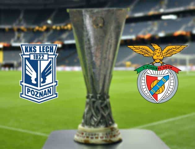 Soi kèo nhà cái Bk8vn Lech Poznan vs Benfica, 22/10/2020 - Cúp C2 Châu Âu