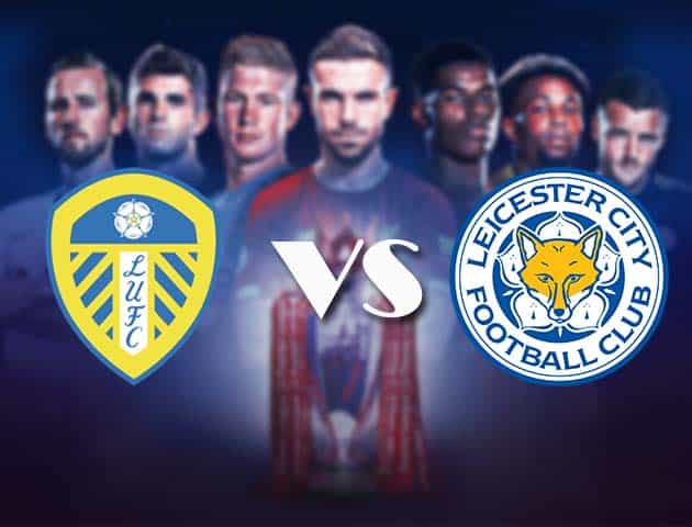 Soi kèo nhà cái Bk8vn Leeds United vs Leicester City, 3/11/2020 – Ngoại Hạng Anh