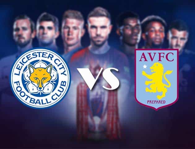 Soi kèo nhà cái Bk8vn Leicester City vs Aston Villa, 17/10/2020 – Ngoại Hạng Anh