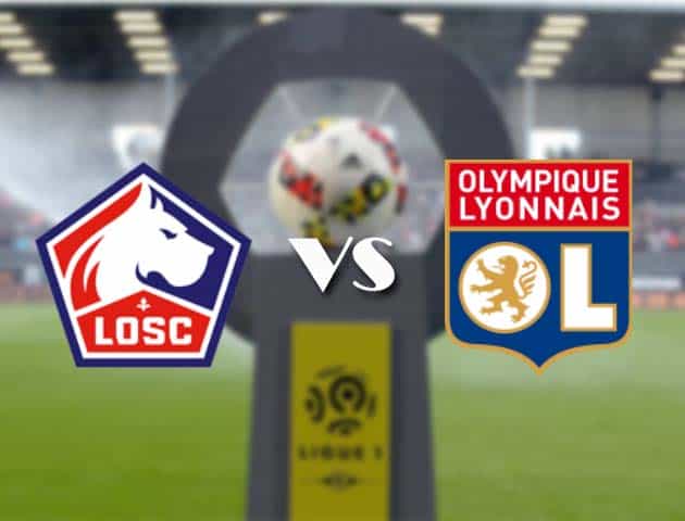 Soi kèo nhà cái Bk8vn Lille vs Olympique Lyonnais, 2/11/2020 - VĐQG Pháp [Ligue 1]