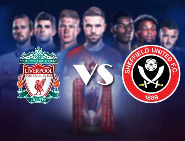 Soi kèo nhà cái Bk8vn Liverpool vs Sheffield United, 24/10/2020 - Ngoại Hạng Anh