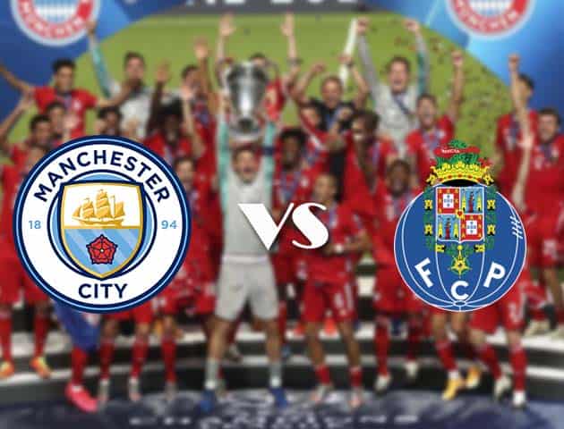 Soi kèo nhà cái Bk8vn Manchester City vs Porto, 22/10/2020 - Cúp C1 Châu Âu