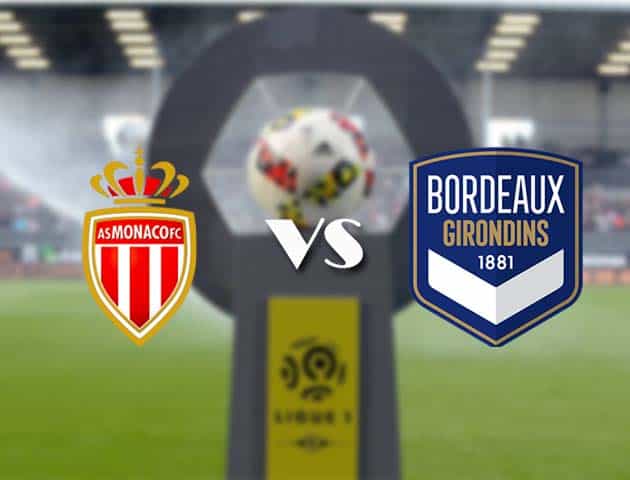 Soi kèo nhà cái Bk8vn Monaco vs Bordeaux, 1/11/2020 - VĐQG Pháp [Ligue 1]