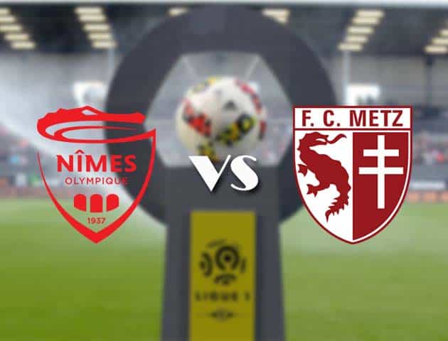 Soi kèo nhà cái Bk8vn Nimes vs Metz, 1/11/2020 - VĐQG Pháp [Ligue 1]