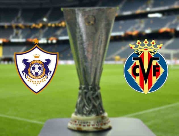 Soi kèo nhà cái Bk8vn Qarabag vs Villarreal, 30/10/2020 - Cúp C2 Châu Âu