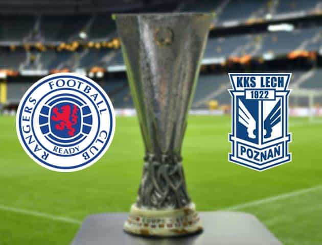 Soi kèo nhà cái Bk8vn Rangers vs Lech Poznan, 30/10/2020 - Cúp C2 Châu Âu