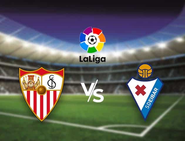 Soi kèo nhà cái Bk8vn Sevilla vs Eibar, 25/10/2020 - VĐQG Tây Ban Nha