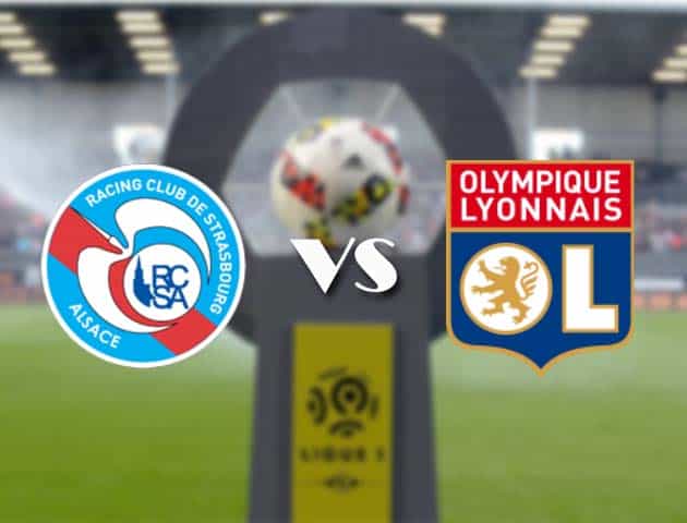 Soi kèo nhà cái Bk8vn Strasbourg vs Olympique Lyonnais, 18/10/2020 - VĐQG Pháp [Ligue 1]