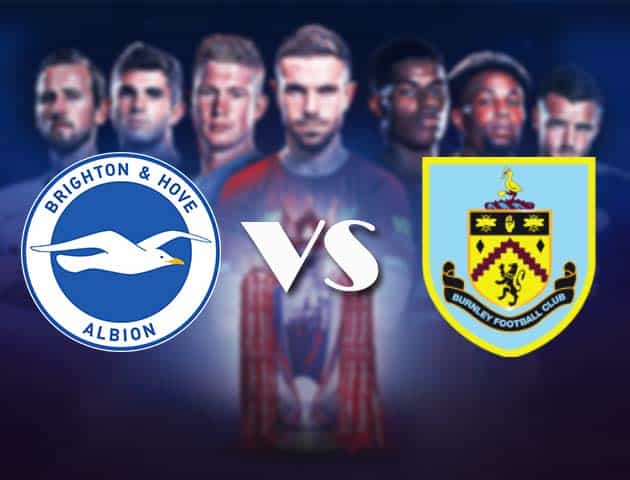 Soi kèo nhà cái Bk8vn Brighton & Hove Albion vs Burnley, 7/11/2020 – Ngoại Hạng Anh