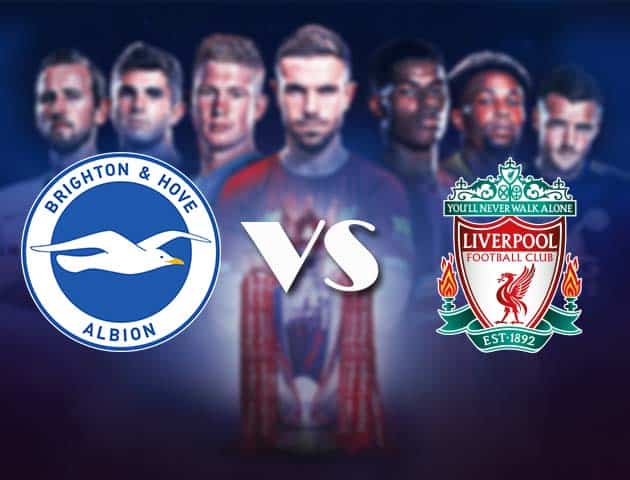 Soi kèo nhà cái Bk8vn Brighton & Hove Albion vs Liverpool, 28/11/2020 – Ngoại Hạng Anh