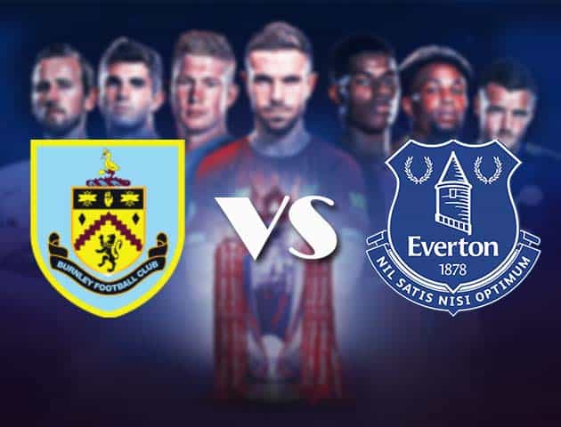 Soi kèo nhà cái Bk8vn Burnley vs Everton, 5/12/2020 – Ngoại Hạng Anh