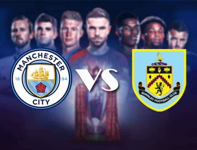 Soi kèo nhà cái Bk8vn Manchester City vs Burnley, 28/11/2020 – Ngoại Hạng Anh