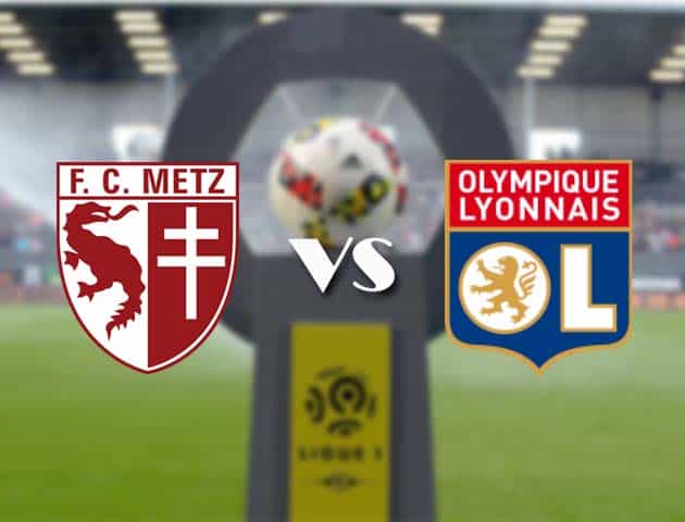 Soi kèo nhà cái Bk8vn Metz vs Lyon, 07/12/2020 - VĐQG Pháp [Ligue 1]