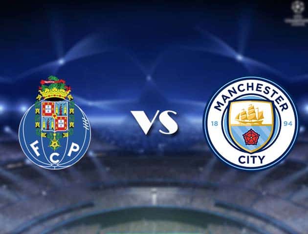 Soi kèo nhà cái Bk8vn Porto vs Manchester City, 02/12/2020 - Cúp C1 Châu Âu