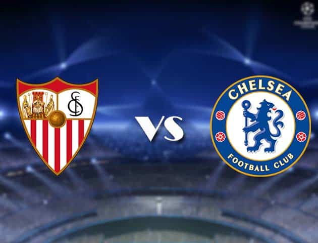 Soi kèo nhà cái Bk8vn Sevilla vs Chelsea, 03/12/2020 - Cúp C1 Châu Âu