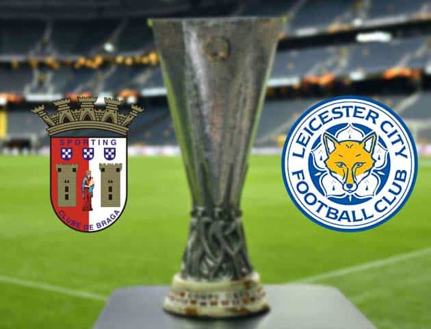 Soi kèo nhà cái Bk8vn Sporting Braga vs Leicester, 27/11/2020 - Cúp C2 Châu Âu