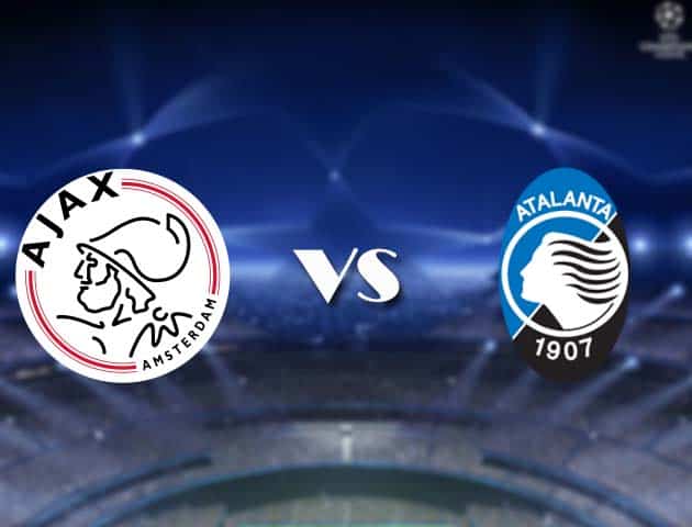 Soi kèo nhà cái Bk8vn Ajax vs Atalanta, 10/12/2020 - Cúp C1 Châu Âu