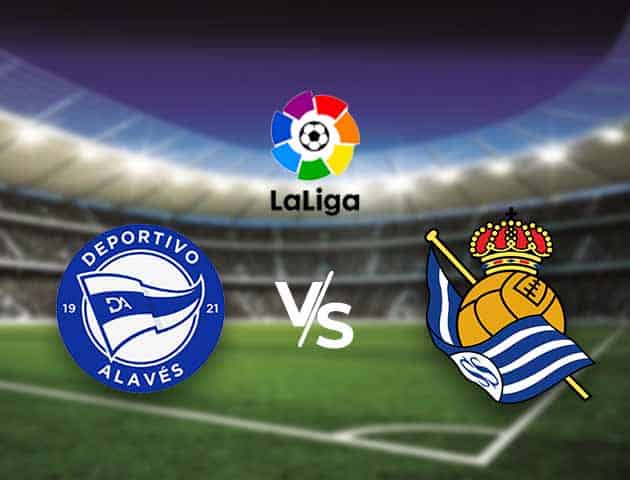 Soi kèo nhà cái Bk8vn Alaves vs Real Sociedad, 07/12/2020 - VĐQG Tây Ban Nha