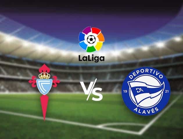 Soi kèo nhà cái Bk8vn Celta Vigo vs Alaves, 20/12/2020 - VĐQG Tây Ban Nha