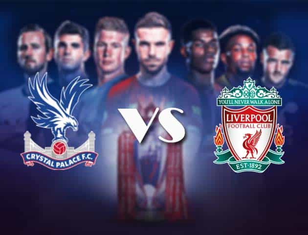 Soi kèo nhà cái Bk8vn Crystal Palace vs Liverpool, 19/12/2020 – Ngoại Hạng Anh