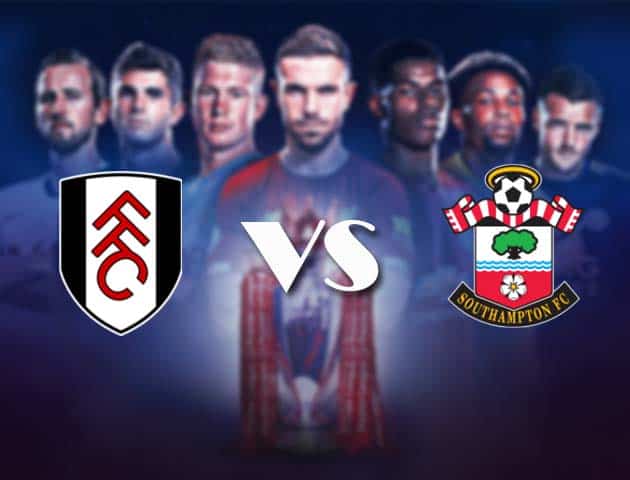 Soi kèo nhà cái Bk8vn Fulham vs Southampton, 26/12/2020 - Ngoại Hạng Anh