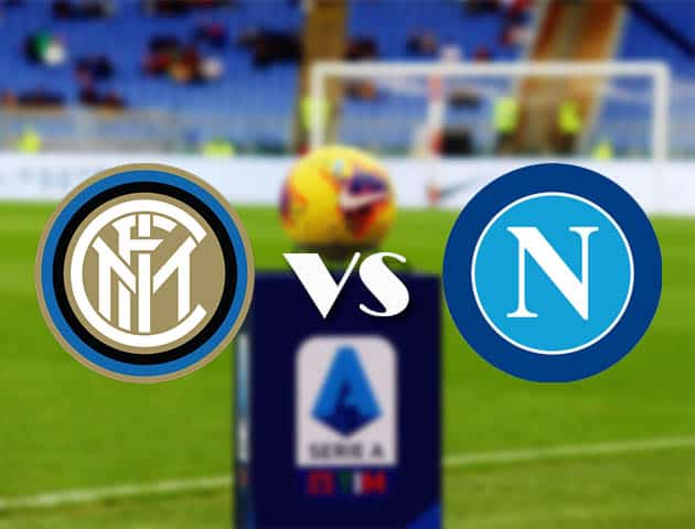 Soi kèo nhà cái Bk8vn Inter vs Napoli, 17/12/2020 - VĐQG Ý [Serie A]