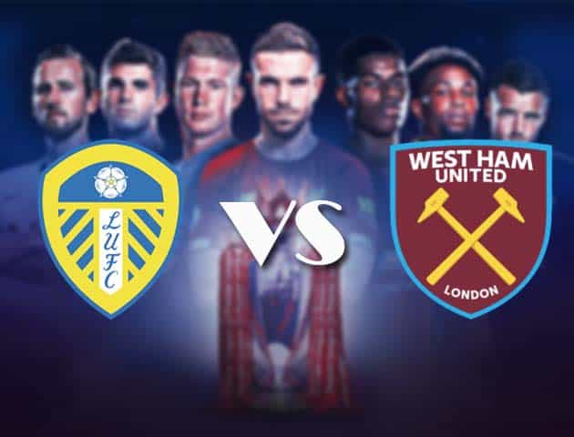 Soi kèo nhà cái Bk8vn Leeds vs West Ham, 12/12/2020 – Ngoại Hạng Anh