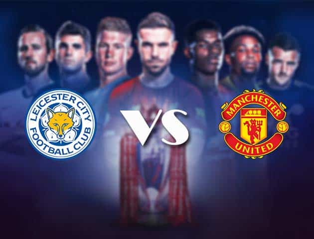 Soi kèo nhà cái Bk8vn Leicester vs Manchester Utd, 26/12/2020 - Ngoại Hạng Anh