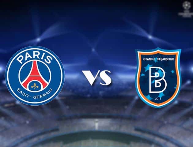 Soi kèo nhà cái Bk8vn PSG vs Istanbul Basaksehir, 09/12/2020 - Cúp C1 Châu Âu