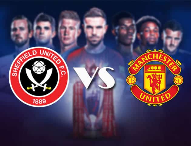 Soi kèo nhà cái Bk8vn Sheffield Utd vs Manchester Utd, 18/12/2020 – Ngoại Hạng Anh