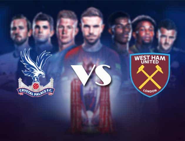 Soi kèo nhà cái Bk8vn Crystal Palace vs West Ham, 27/1/2021 - Ngoại Hạng Anh