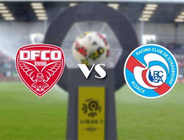 Soi kèo nhà cái Bk8vn Dijon vs Strasbourg, 24/01/2021 - VĐQG Pháp [Ligue 1]