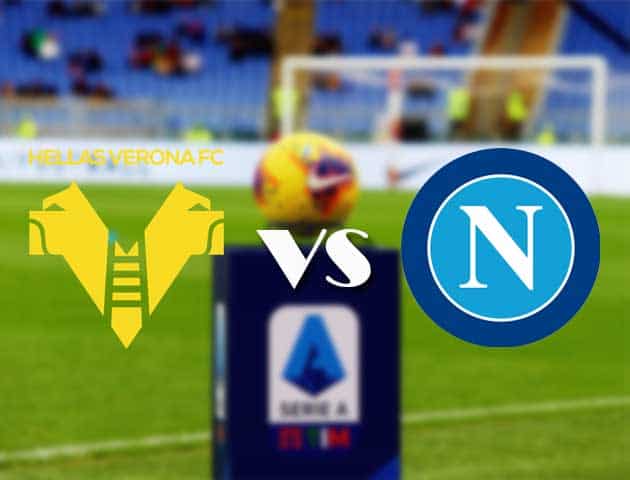 Soi kèo nhà cái Bk8vn Hellas Verona vs Napoli, 24/1/2021 - VĐQG Ý [Serie A]