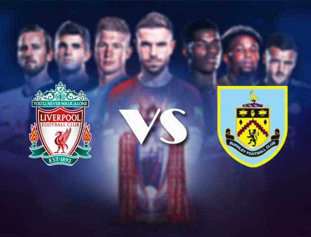 Soi kèo nhà cái Bk8vn Liverpool vs Burnley, 22/1/2021 - Ngoại Hạng Anh