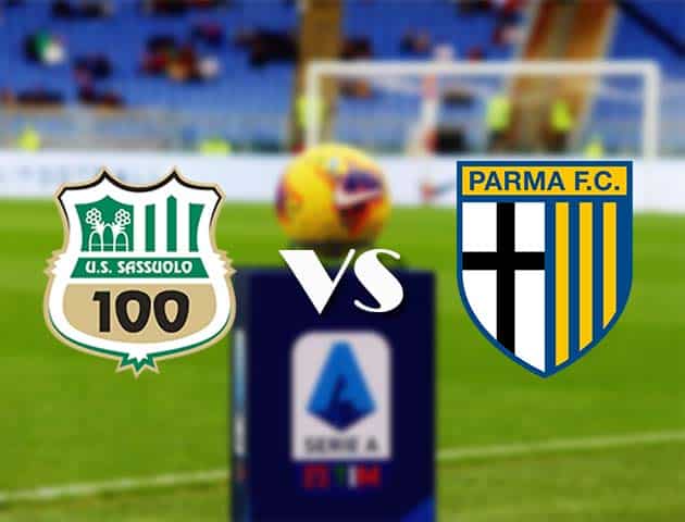 Soi kèo nhà cái Bk8vn Sassuolo vs Parma, 17/1/2021 - VĐQG Ý [Serie A]