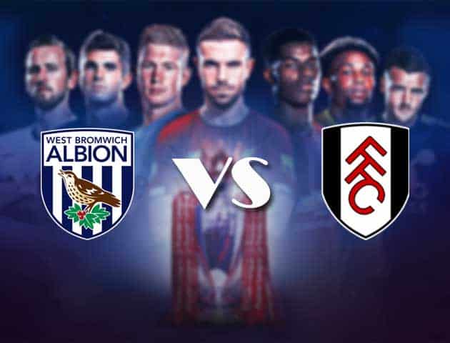 Soi kèo nhà cái Bk8vn West Brom vs Fulham, 30/1/2021 - Ngoại Hạng Anh