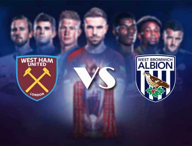 Soi kèo nhà cái Bk8vn West Ham vs West Brom, 20/1/2021 - Ngoại Hạng Anh