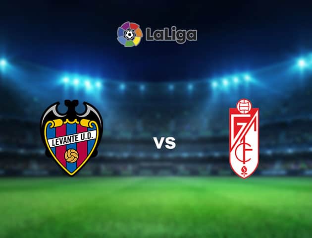 Soi kèo nhà cái Bk8vn Levante vs Granada, 6/02/2021 - VĐQG Tây Ban Nha