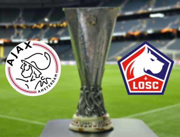 Soi kèo nhà cái Bk8vn Ajax vs Lille, 26/2/2021 - Cúp C2 Châu Âu