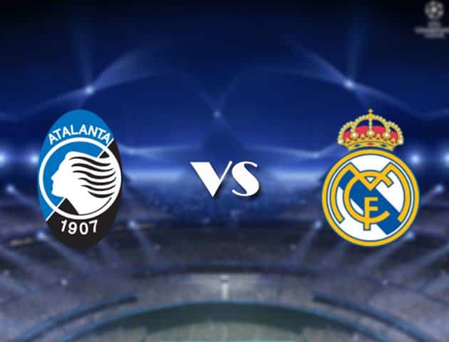 Soi kèo nhà cái Bk8vn Atalanta vs Real Madrid, 25/2/2021 - Cúp C1 Châu u