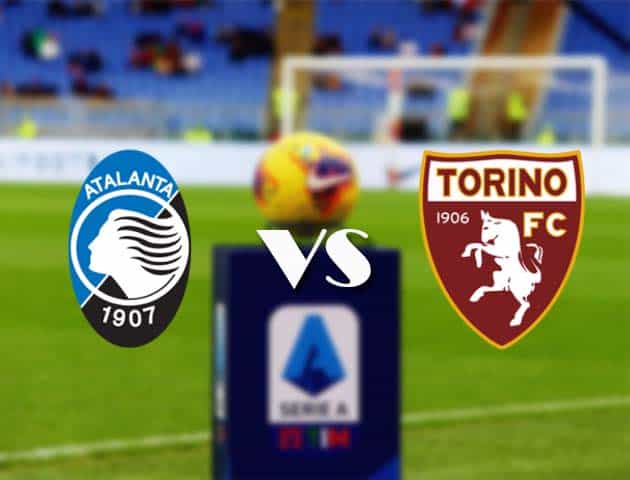 Soi kèo nhà cái Bk8vn Atalanta vs Torino, 6/2/2021 - VĐQG Ý [Serie A]